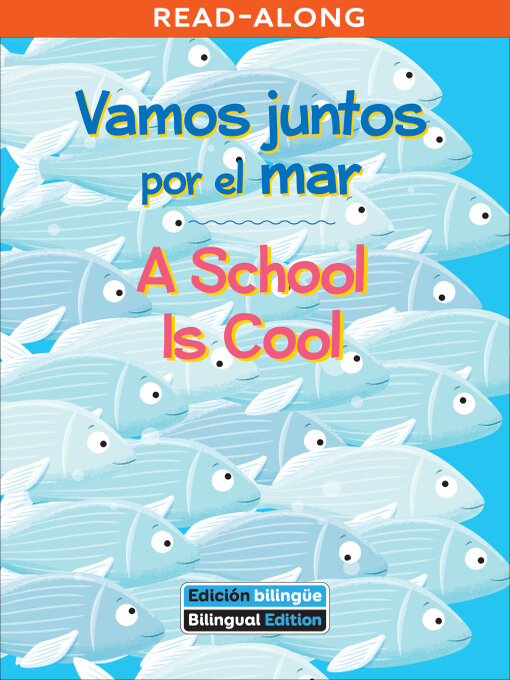 Title details for Vamos juntos por el mar / a School Is Cool by Kathy Broderick - Available